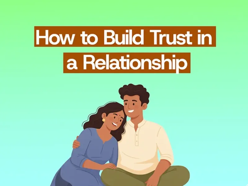 How to build trust in a relationship step by step guide for couples
